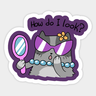 "How do I look? Fancy Cat Sticker